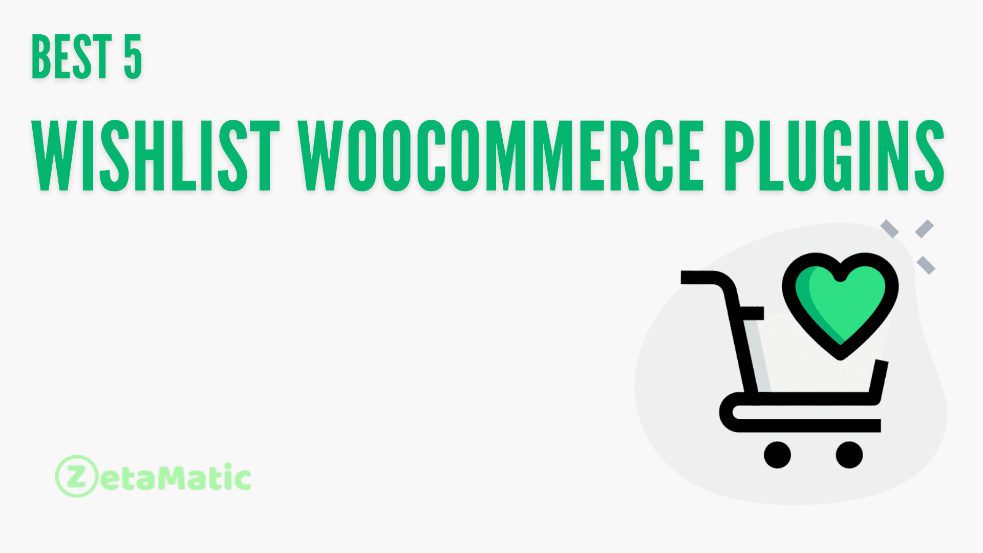 Best 5 Wishlist WooCommerce Plugins